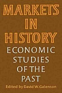 [중고] Markets in History : Economic Studies of the Past (Paperback)