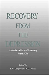 Recovery from the Depression : Australia and the World Economy in the 1930s (Hardcover)