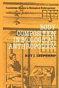 Body Composition in Biological Anthropology (Hardcover)