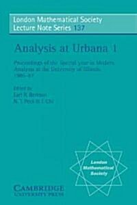 Analysis at Urbana: Volume 1, Analysis in Function Spaces (Paperback)