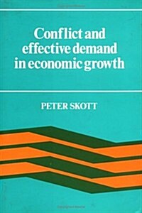 Conflict and Effective Demand in Economic Growth (Hardcover)