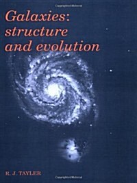 Galaxies : Structure and Evolution (Paperback)