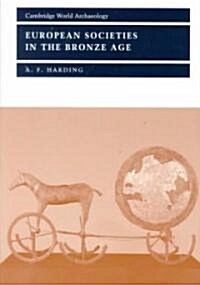 European Societies in the Bronze Age (Paperback)