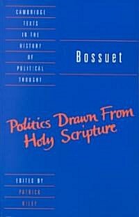 Bossuet: Politics Drawn from the Very Words of Holy Scripture (Paperback)