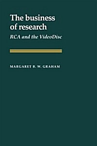 The Business of Research : RCA and the VideoDisc (Paperback)