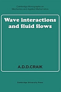 Wave Interactions and Fluid Flows (Paperback)