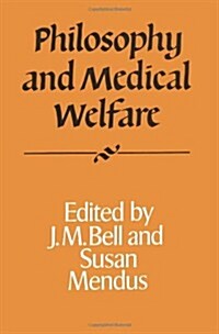 Philosophy and Medical Welfare (Paperback)