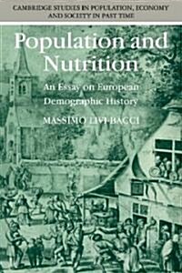 Population and Nutrition : An Essay on European Demographic History (Paperback)