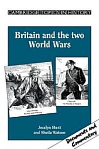 Britain and the Two World Wars (Paperback)