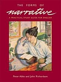 The Forms of Narrative : A Practical Study Guide for English (Paperback)