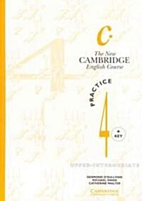 The New Cambridge English Course 4, Practice + Key: Upper-Intermediate (Paperback)