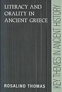 Literacy and Orality in Ancient Greece (Paperback)