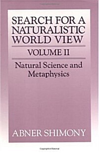 The Search for a Naturalistic World View: Volume 2 (Paperback)