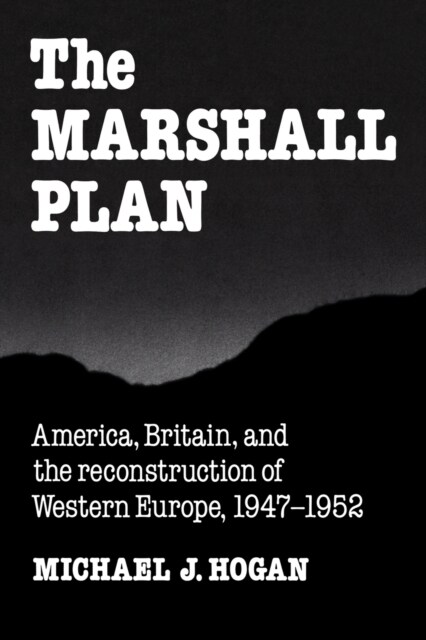 [중고] The Marshall Plan : America, Britain and the Reconstruction of Western Europe, 1947-1952 (Paperback)
