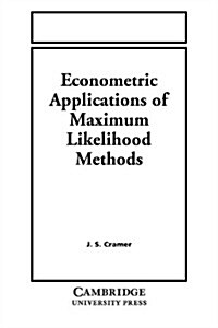 Econometric Applications of Maximum Likelihood Methods (Paperback, Revised)