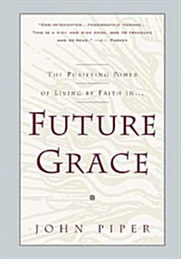 Future Grace (Paperback)