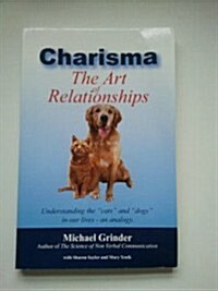 Charisma the Art of Relationships (Paperback)