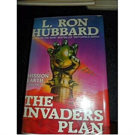 The Invaders Plan : Mission Earth (Hardcover)