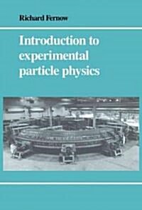 Introduction to Experimental Particle Physics (Paperback)