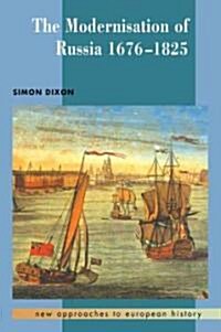 The Modernisation of Russia, 1676–1825 (Paperback)