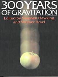 Three Hundred Years of Gravitation (Paperback, Revised)