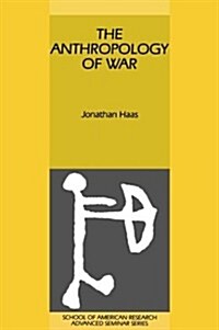 The Anthropology of War (Hardcover)