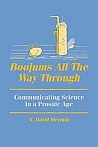 Boojums All the Way through : Communicating Science in a Prosaic Age (Hardcover)