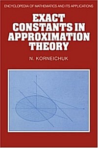 Exact Constants in Approximation Theory (Hardcover)