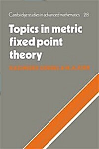 Topics in Metric Fixed Point Theory (Hardcover)