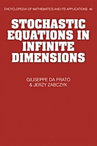 Stochastic Equations in Infinite Dimensions (Hardcover)