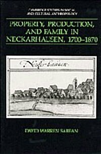 Property, Production, and Family in Neckarhausen, 1700-1870 (Hardcover)