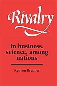 Rivalry : In Business, Science, among Nations (Paperback)