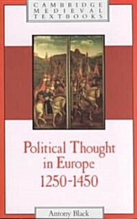 Political Thought in Europe, 1250–1450 (Paperback)