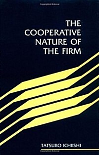 The Cooperative Nature of the Firm (Hardcover)