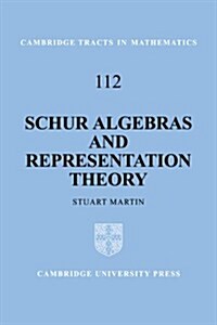 Schur Algebras and Representation Theory (Hardcover)