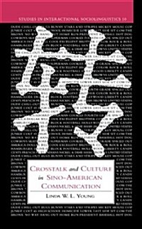 Crosstalk and Culture in Sino-American Communication (Hardcover)