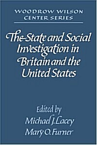 The State and Social Investigation in Britain and the United States (Hardcover)