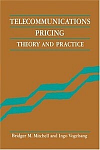 Telecommunications Pricing : Theory and Practice (Hardcover)
