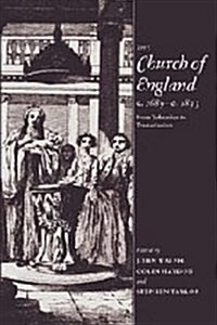 The Church of England c.1689–c.1833 : From Toleration to Tractarianism (Hardcover)