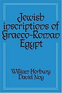 Jewish Inscriptions of Graeco-Roman Egypt (Hardcover)