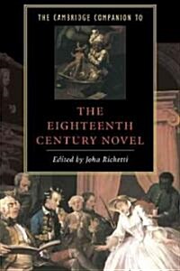 The Cambridge Companion to the Eighteenth-Century Novel (Hardcover)