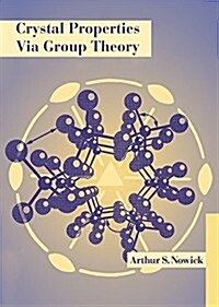 Crystal Properties Via Group Theory (Hardcover)