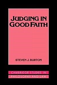 Judging in Good Faith (Hardcover)