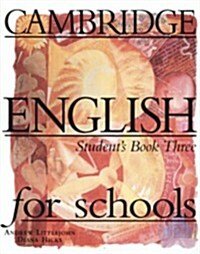 Cambridge English for Schools, Three (Paperback, Student)