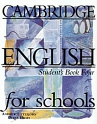 Cambridge English for Schools 4 Students Book 4 (Paperback, Student)