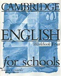 Cambridge English For Schools 4 Workbook (Paperback, Workbook)