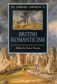 The Cambridge Companion to British Romanticism (Paperback)