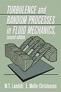 Turbulence and Random Processes in Fluid Mechanics (Paperback, 2 Revised edition)