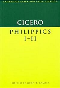 Cicero: Philippics I-II (Paperback)