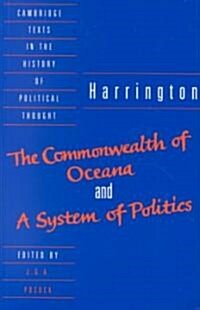 Harrington: The Commonwealth of Oceana and A System of Politics (Paperback)